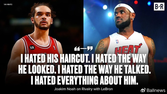 世界杯客户端安装说明-诺阿：我说过讨厌关于詹姆斯的一切，至今也不后悔说过这样的话|乔金·诺阿|骑士|公牛|克利夫兰骑士队|摩西-布朗_新浪体育_新浪新闻